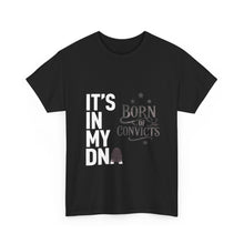 Load image into Gallery viewer, It’s in my DNA built tough