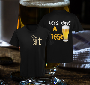Fuckit lets have a beer (print front and back)