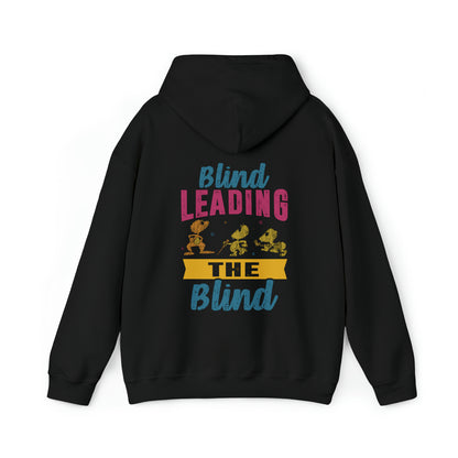 Blind Leading Blind Hoodie