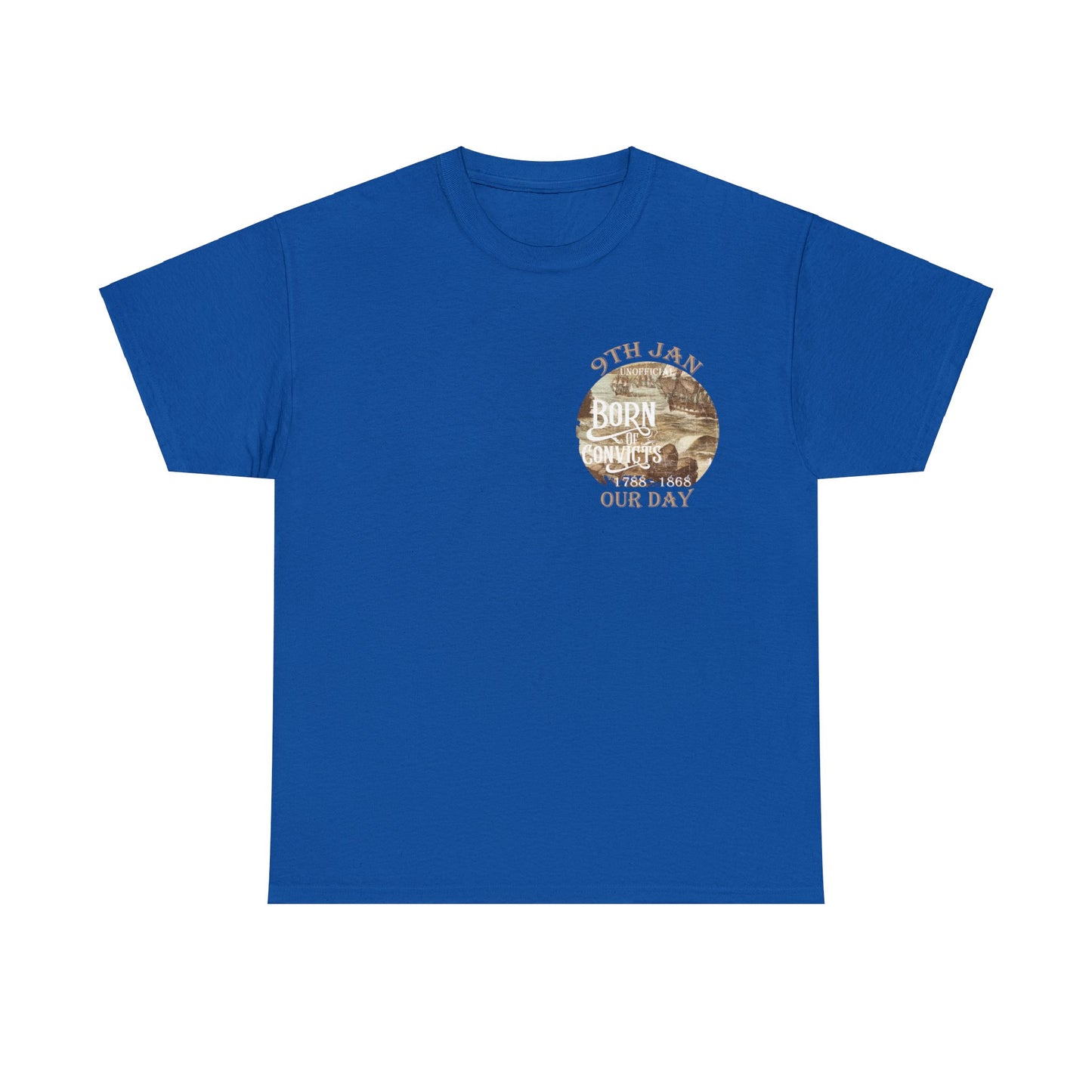 Born of Convicts Day (sizes up to 5XL)