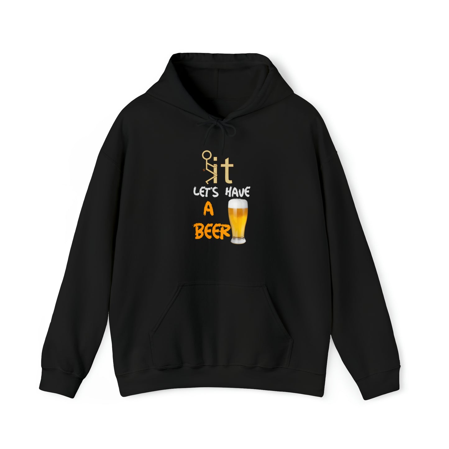 Fuckit lets have a beer Hoodie