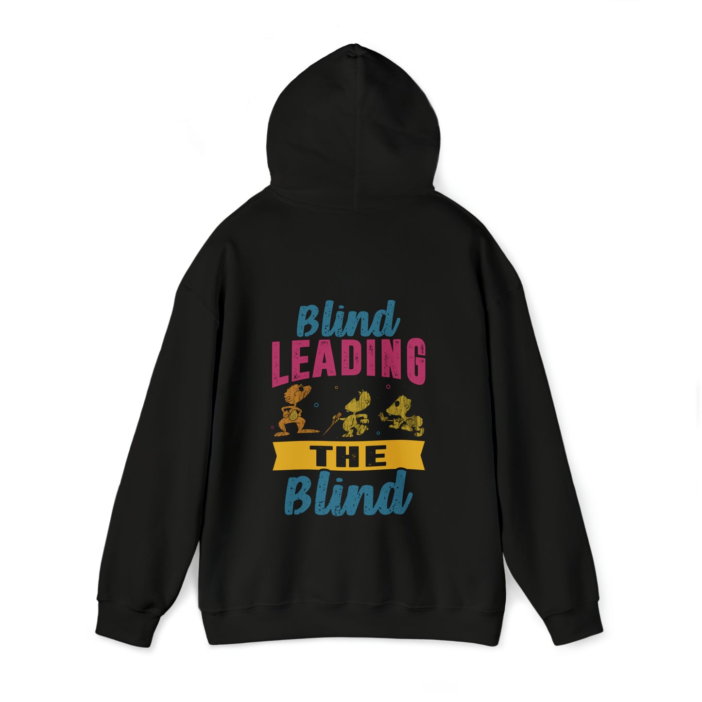 Blind Leading Blind Hoodie
