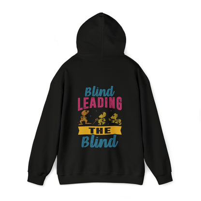 Blind Leading Blind Hoodie