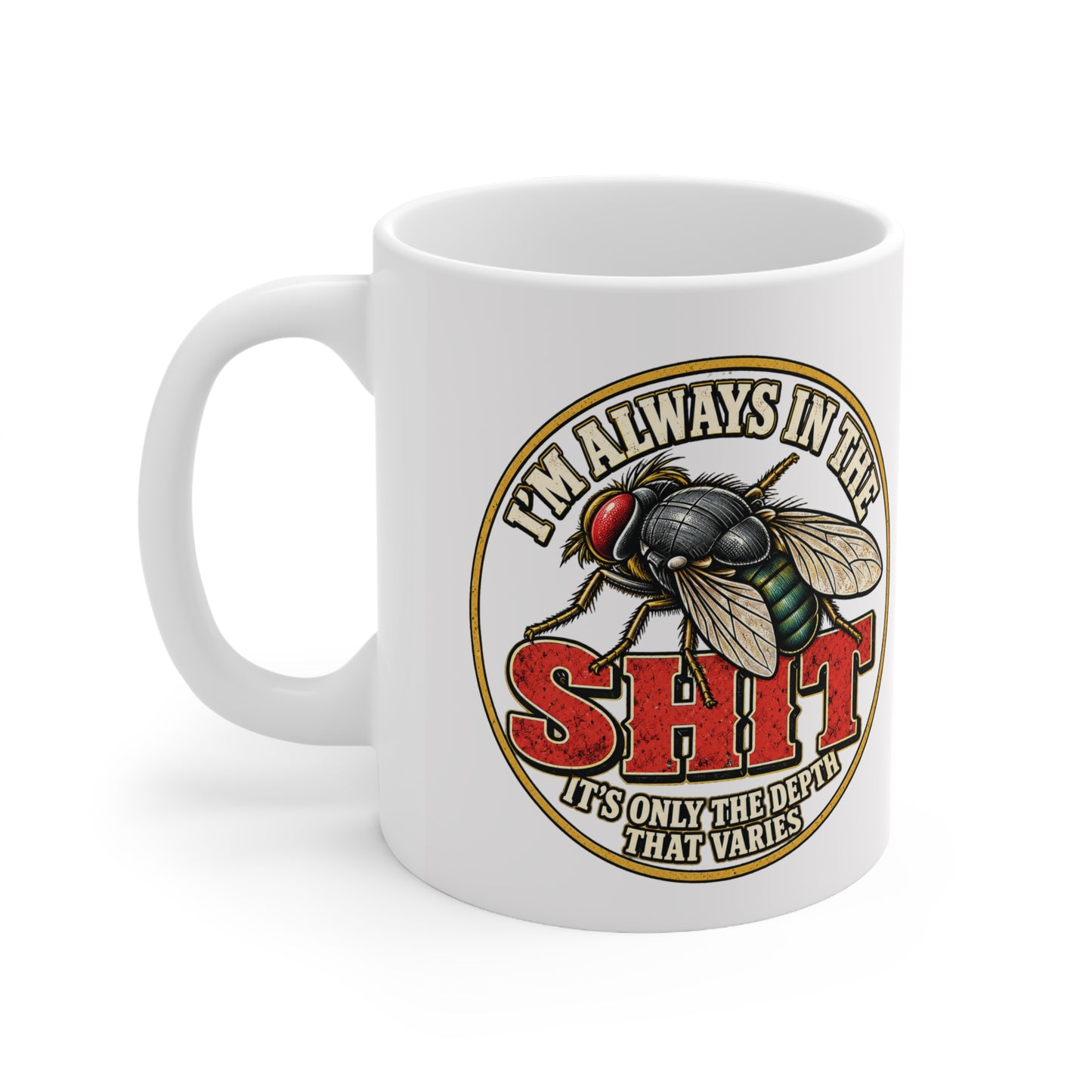 I’m Always in the Shit