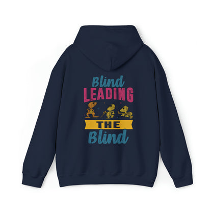 Blind Leading Blind Hoodie