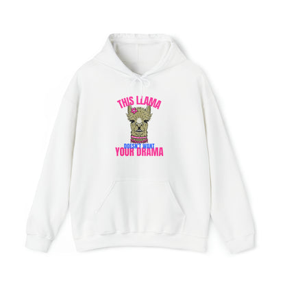 This Llama doesn't want your Drama Hoodie