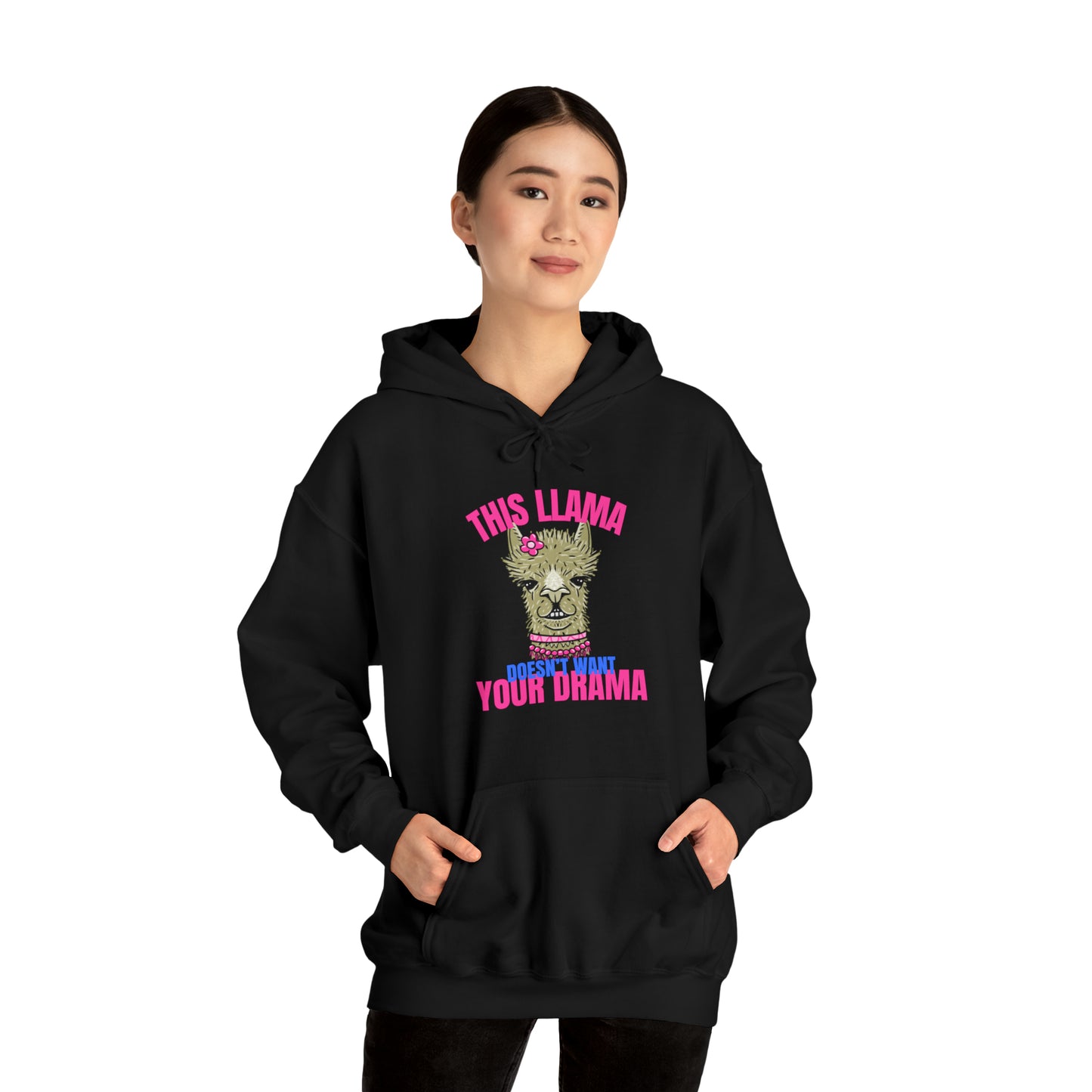 This Llama doesn't want your Drama Hoodie