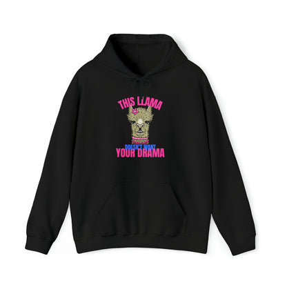 This Llama doesn't want your Drama Hoodie