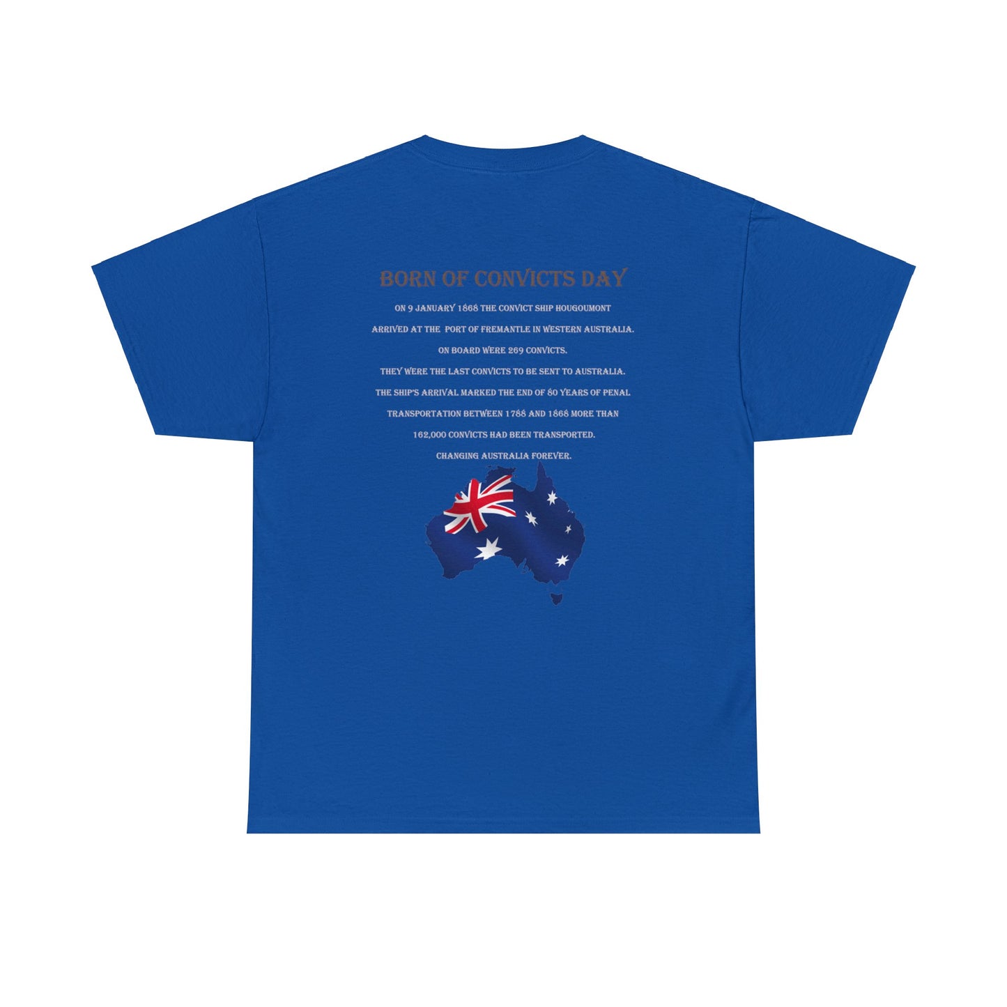 Born of Convicts Day (sizes up to 5XL)