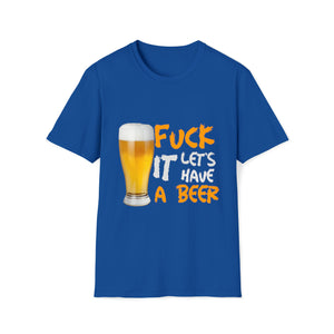 Fuck it lets have a beer
