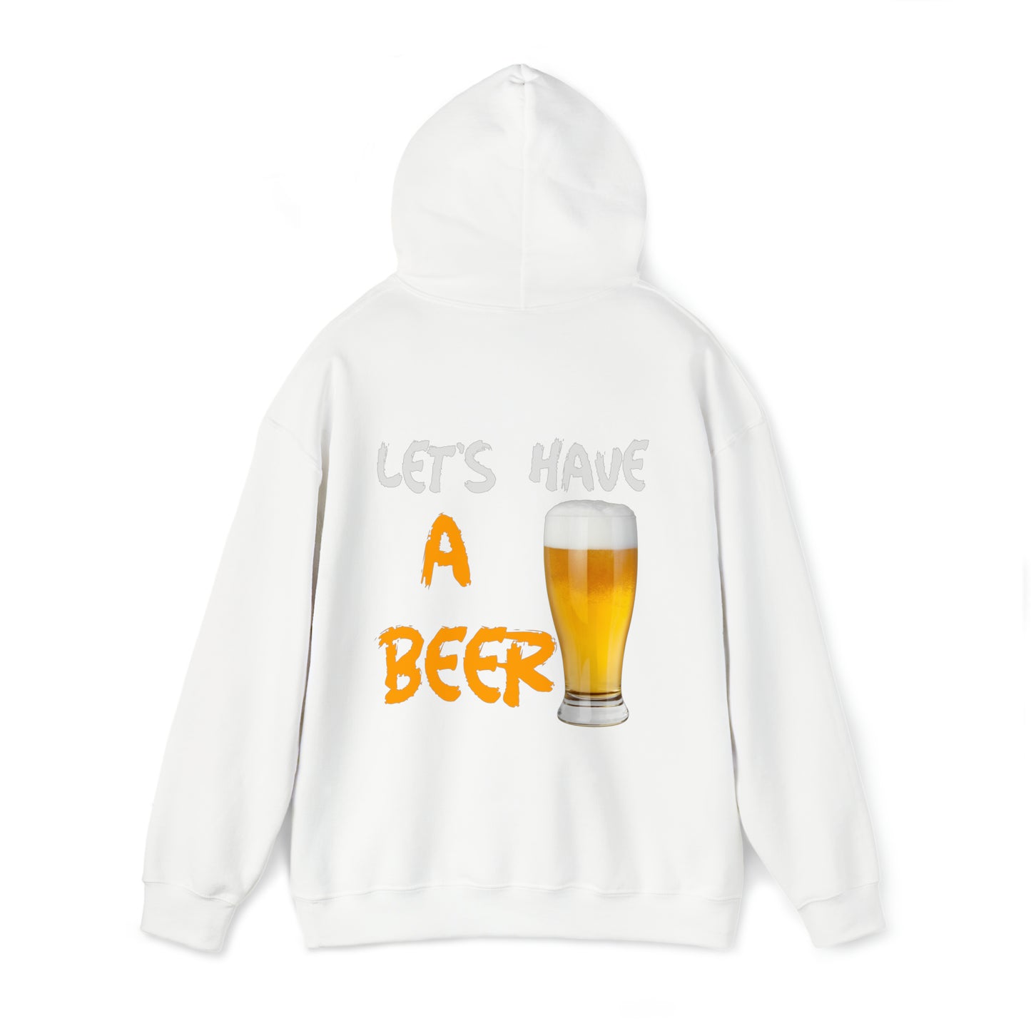 Fuckit lets have a beer Hoodie (front and back print)