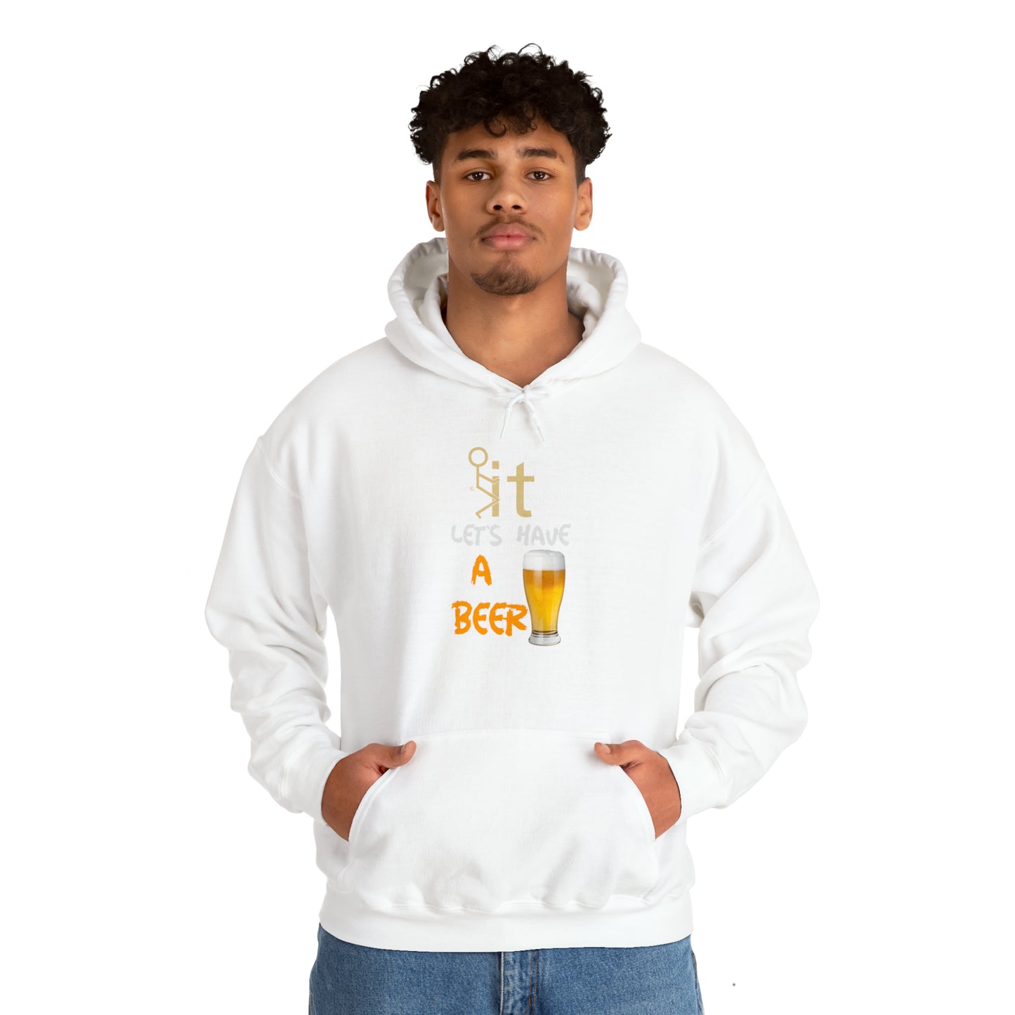 Fuckit lets have a beer Hoodie