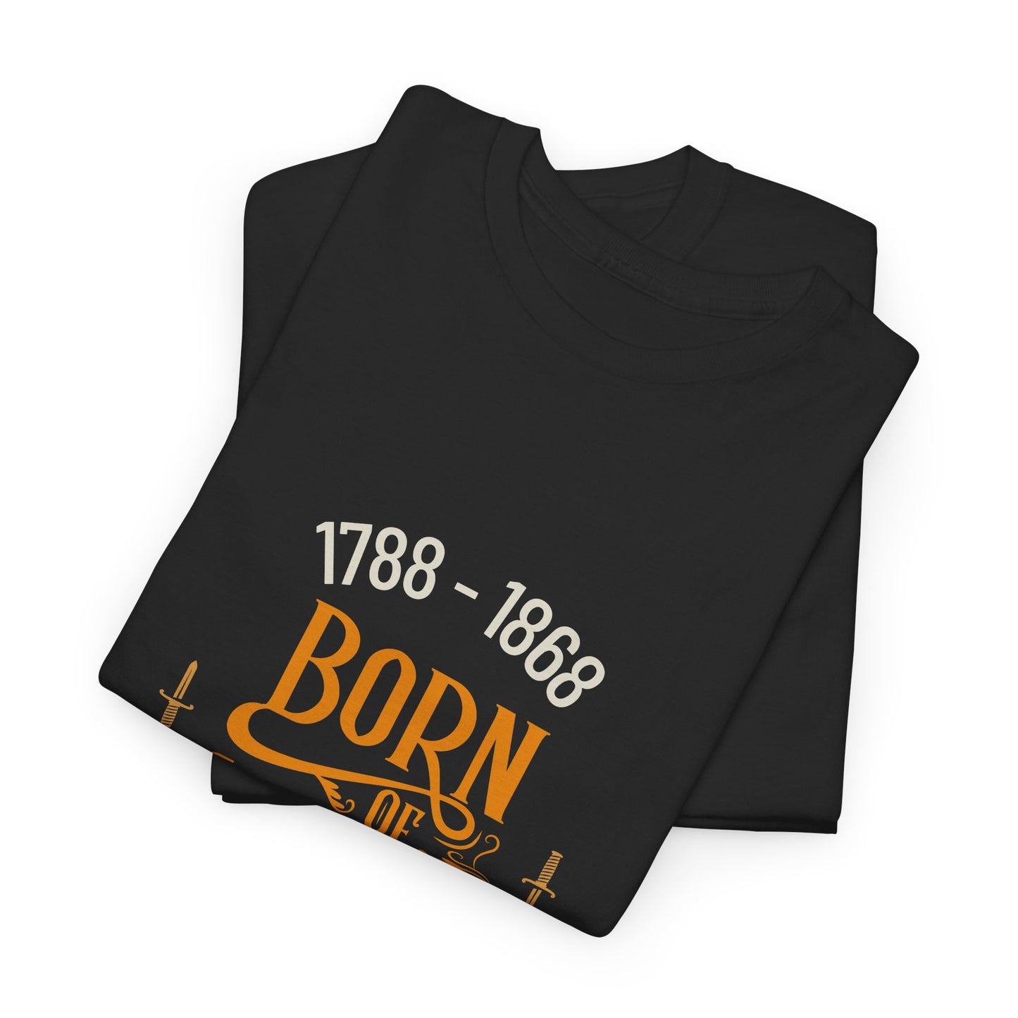 Born of Convicts 1788-1868 (sizes up to 5XL)