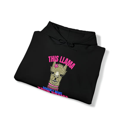 This Llama doesn't want your Drama Hoodie