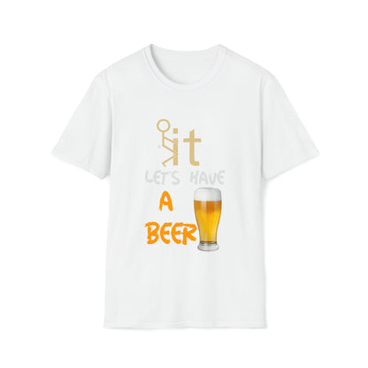 Fuckit lets have a beer
