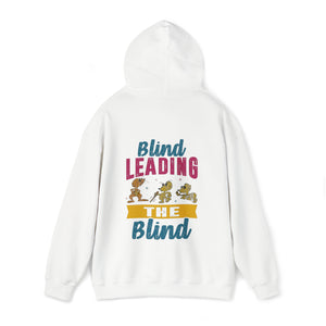 Blind Leading Blind Hoodie