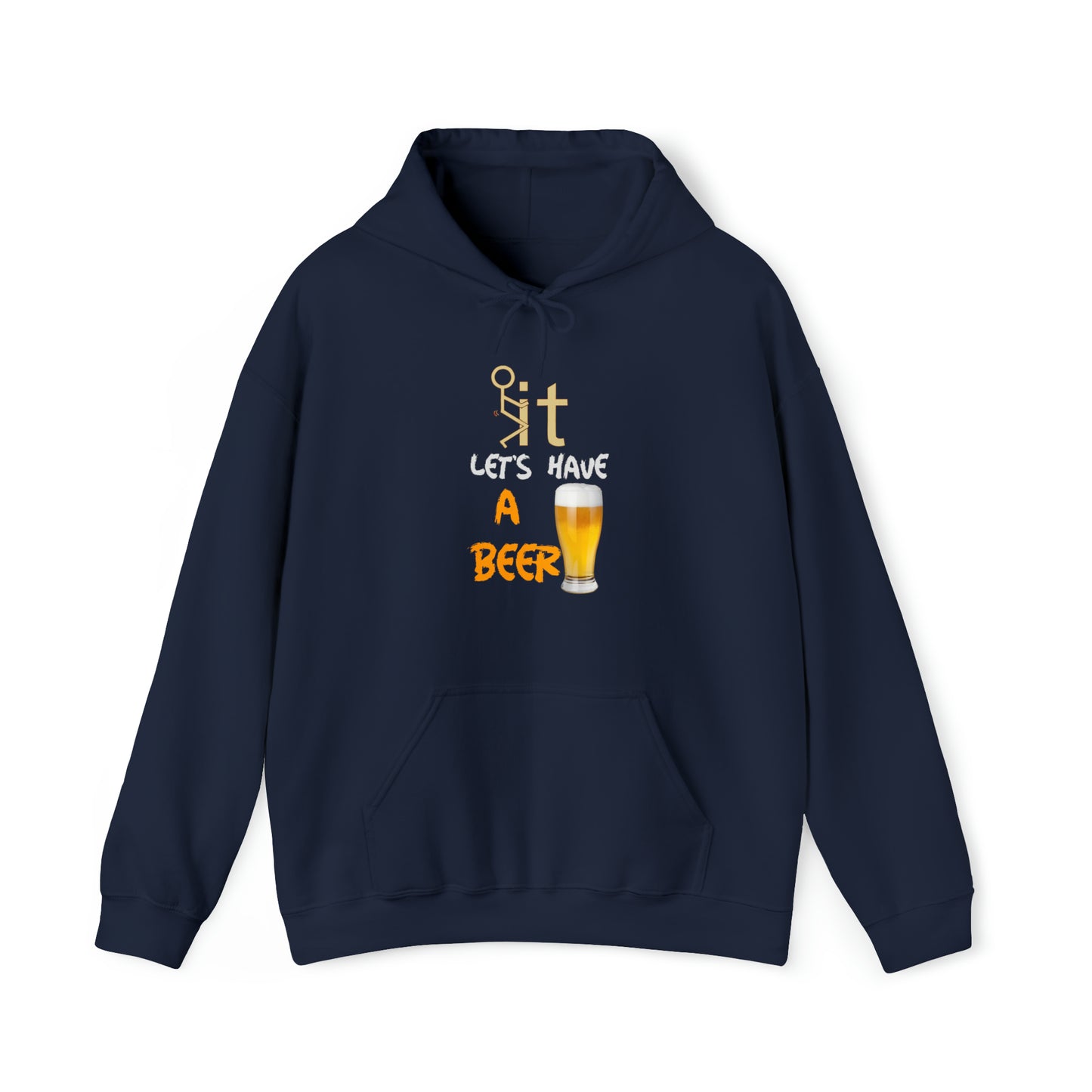 Fuckit lets have a beer Hoodie