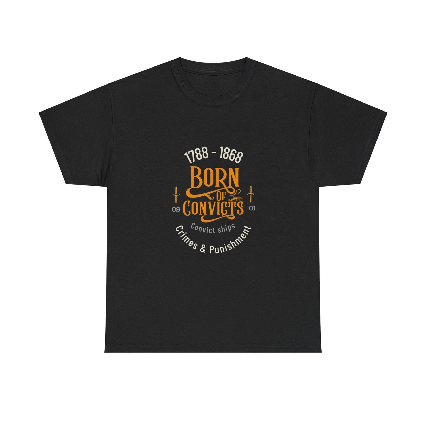 Born of Convicts 1788-1868 (sizes up to 5XL)
