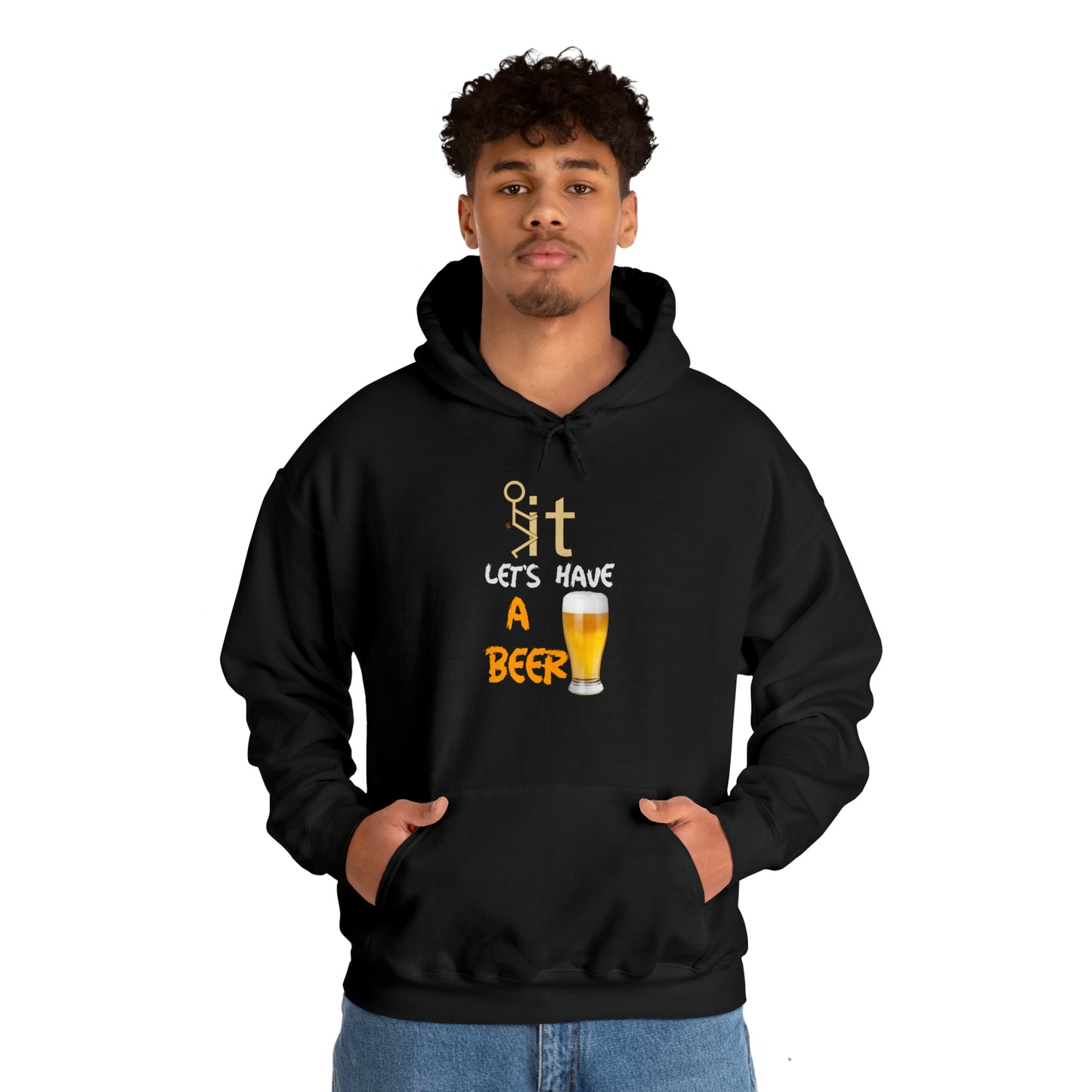 Fuckit lets have a beer Hoodie
