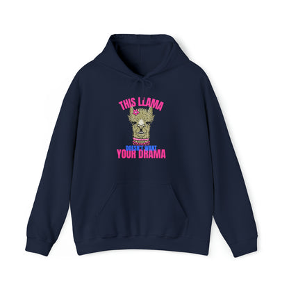 This Llama doesn't want your Drama Hoodie