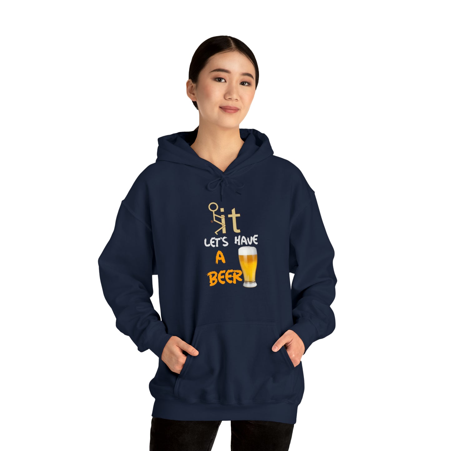 Fuckit lets have a beer Hoodie