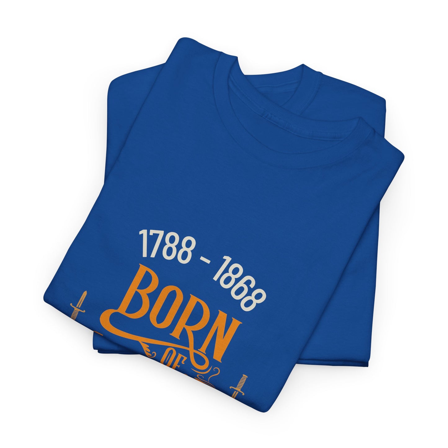 Born of Convicts 1788-1868 (sizes up to 5XL)