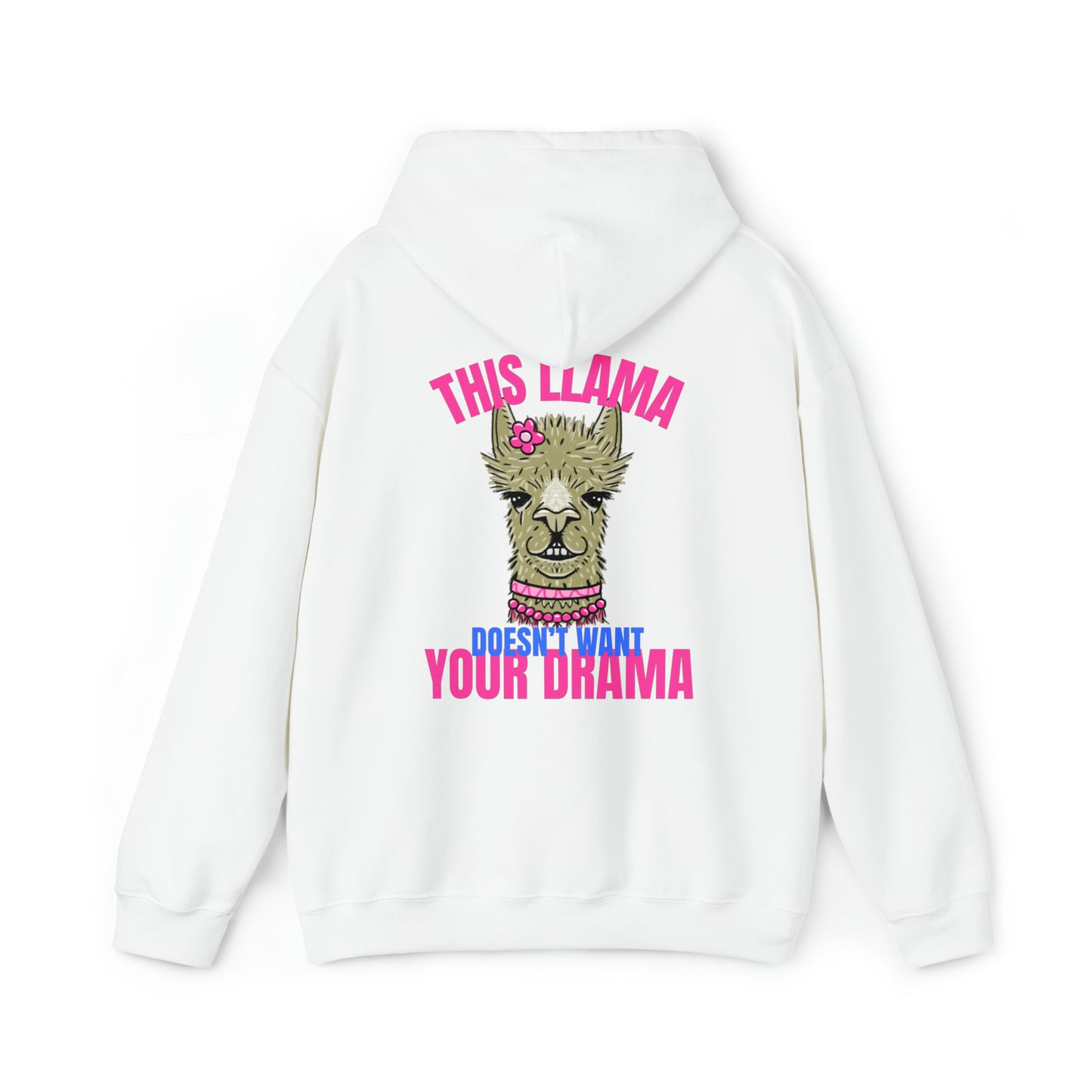This Llama doesn't want your Drama Hoodie (Back Print)