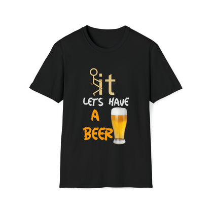 Fuckit lets have a beer