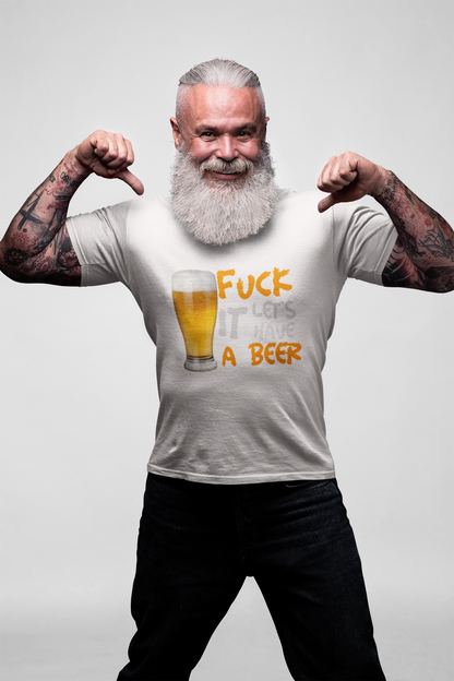 Fuck it lets have a beer