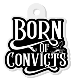 Born of Convicts Keyring (Free Shipping)