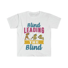 Load image into Gallery viewer, Blind Leading the Blind
